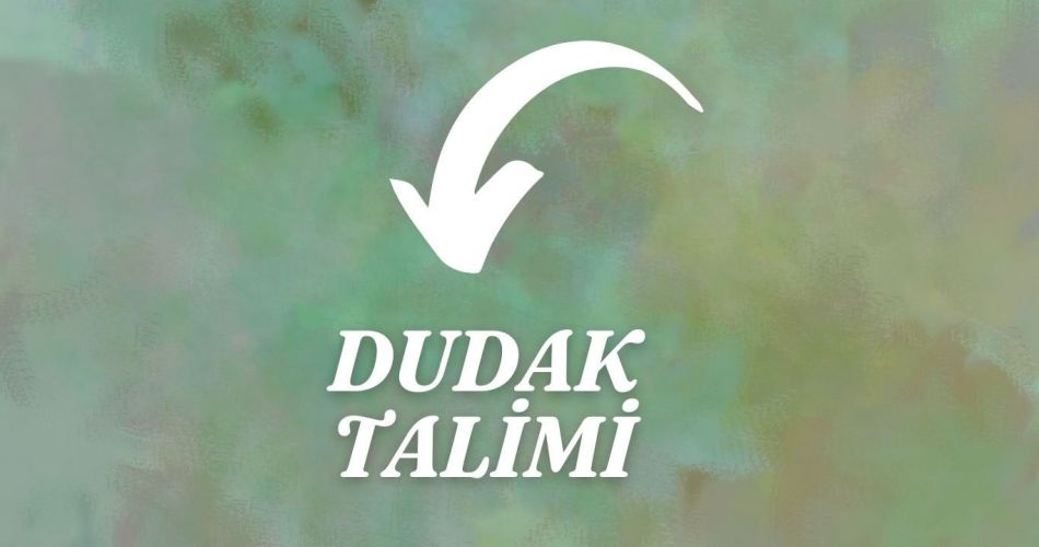 Dudak Talimi